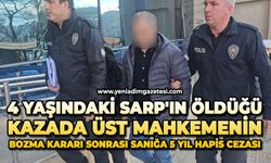 4 yaşındaki Sarp'ın öldüğü kazada üst mahkemenin bozma kararı sonrası sanığa 5 yıl hapis cezası
