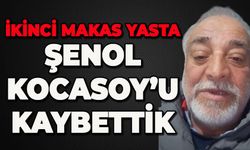 İkinci Makas yasta: Şenol Kocasoy hayatını kaybetti