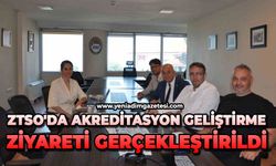 ZTSO'da akreditasyon geliştirme ziyareti gerçekleştirildi
