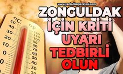 Zonguldak’a kritik uyarı: Tedbirli olun