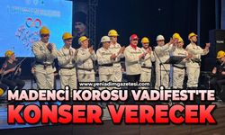 Madenci Korosu VadiFest'te konser verecek