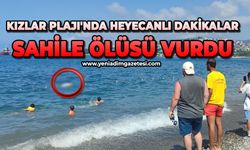 Kızlar Plajı'nda heyecanlı dakikalar: Sahile ölüsü vurdu