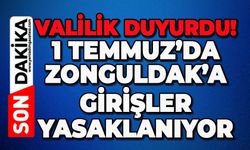 Valilikten kritik uyarı: Zonguldak'ta 1 Temmuz'da girişler yasaklanıyor!