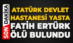 Zonguldak Atatürk Devlet Hastanesi yasta: Fatih Ertürk ölü bulundu