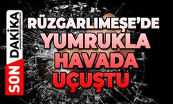 Rüzgarlımeşe’de yumruklar havada uçuştu