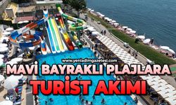 Mavi bayraklı plajlara turist akımı