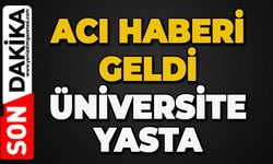 Üniversitesinin acı kaybı: Sevilen personel hayatını kaybetti