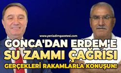 Gonca'dan Erdem'e su zammı çağrısı: Gerçekleri rakamlarla konuşun!