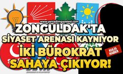 Zonguldak'ta siyaset arenası kaynıyor: İki bürokrat sahaya çıkıyor!