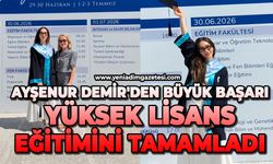 Ayşenur Demir'in büyük başarısı: Yüksek lisans eğitimini tamamladı
