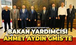 Bakan Yardımcısı Ahmet Aydın GMİS'te