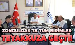 Zonguldak'ta tüm birimler teyakkuza geçti!