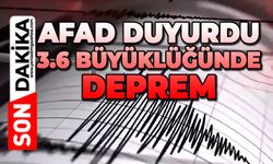 AFAD açıkladı: 3.6 büyüklüğünde deprem