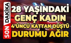 4’üncü kattan düşen genç kadın ağır yaralandı