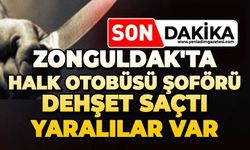Zonguldak'ta halk otobüsü sürücüsü dehşet saçtı: Yaralılar var