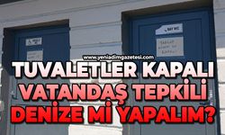 Tuvaletler kapalı vatandaş tepkili: Denize mi yapalım?