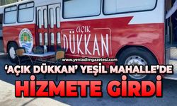 'Açık Dükkan' Yeşil Mahalle'de hizmete girdi