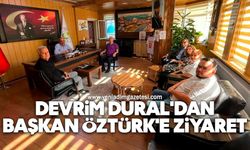 Devrim Dural'dan Başkan Öztürk'e ziyaret