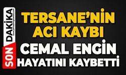 Tersane'nin acı kaybı: Cemil Engin hayatını kaybetti