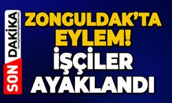 Zonguldak'ta eylem: İşçiler ayaklandı!