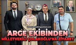 ARGE ekibinden Milletvekili Çolakoğlu'nu ziyaret