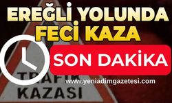 Ereğli yolunda feci kaza