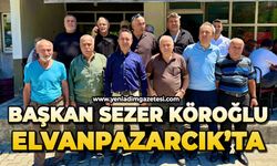 Başkan Sezer Köroğlu Elvanpazarcık'ta