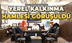 Yerel kalkınma hamlesi görüşüldü