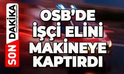 OSB'de işçi elini tıraşlama makinesine kaptırdı