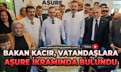 Bakan Kacır, vatandaşlara aşure ikramında bulundu