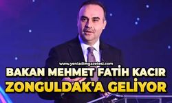 Bakan Mehmet Fatih Kacır Zonguldak'a geliyor