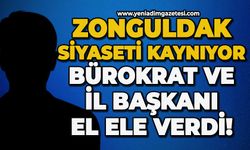 Zonguldak siyaseti kaynıyor: Bürokrat ve il başkanı el ele verdi!
