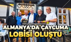 Almanya'da Çaycuma lobisi oluştu