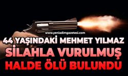 44 yaşındaki Mehmet Yılmaz silahla vurulmuş halde ölü bulundu