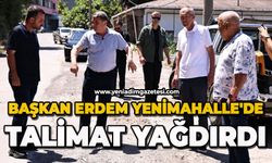 Başkan Erdem Yenimahalle'de talimat yağdırdı