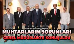 Muhtarların sorunları genel müdürlükte konuşuldu
