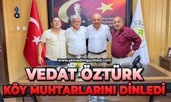 Vedat Öztürk köy muhtarlarını dinledi