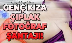 Genç kıza çıplak fotoğraf şantajı