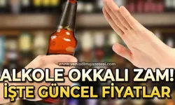 Alkole zam geldi: İşte yeni güncel fiyatlar