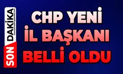 CHP yeni İl Başkanı belli oldu