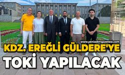 Kdz. Eereğli Güldere'ye TOKİ yapılacak