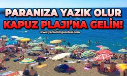 Paranıza yazık olur, Kapuz Plajı'na gelin!