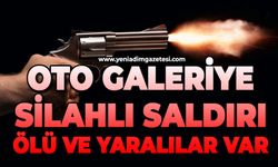 Oto galeriye silahlı saldırı: Ölü ve yaralılar var