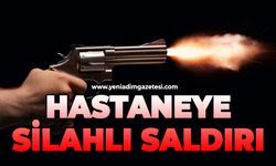 Hastaneye silahlı saldırı