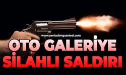 Oto galeriye silahlı saldırı