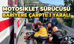 Direksiyon hâkimiyetini kaybeden motosiklet sürücüsü bariyere çarptı: 1 yaralı