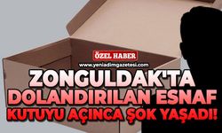 Zonguldak'ta dolandırılan esnaf kutuyu açınca şok yaşadı!