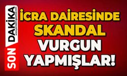 İcra dairesinde skandal: Vurgun yapmışlar!