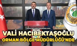 Vali Hacıbektaşoğlu Orman Bölge Müdürlüğü'nde
