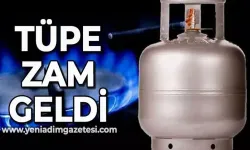 Tüpe zam geldi!